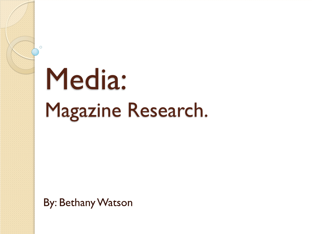 Media: Magazine Research
