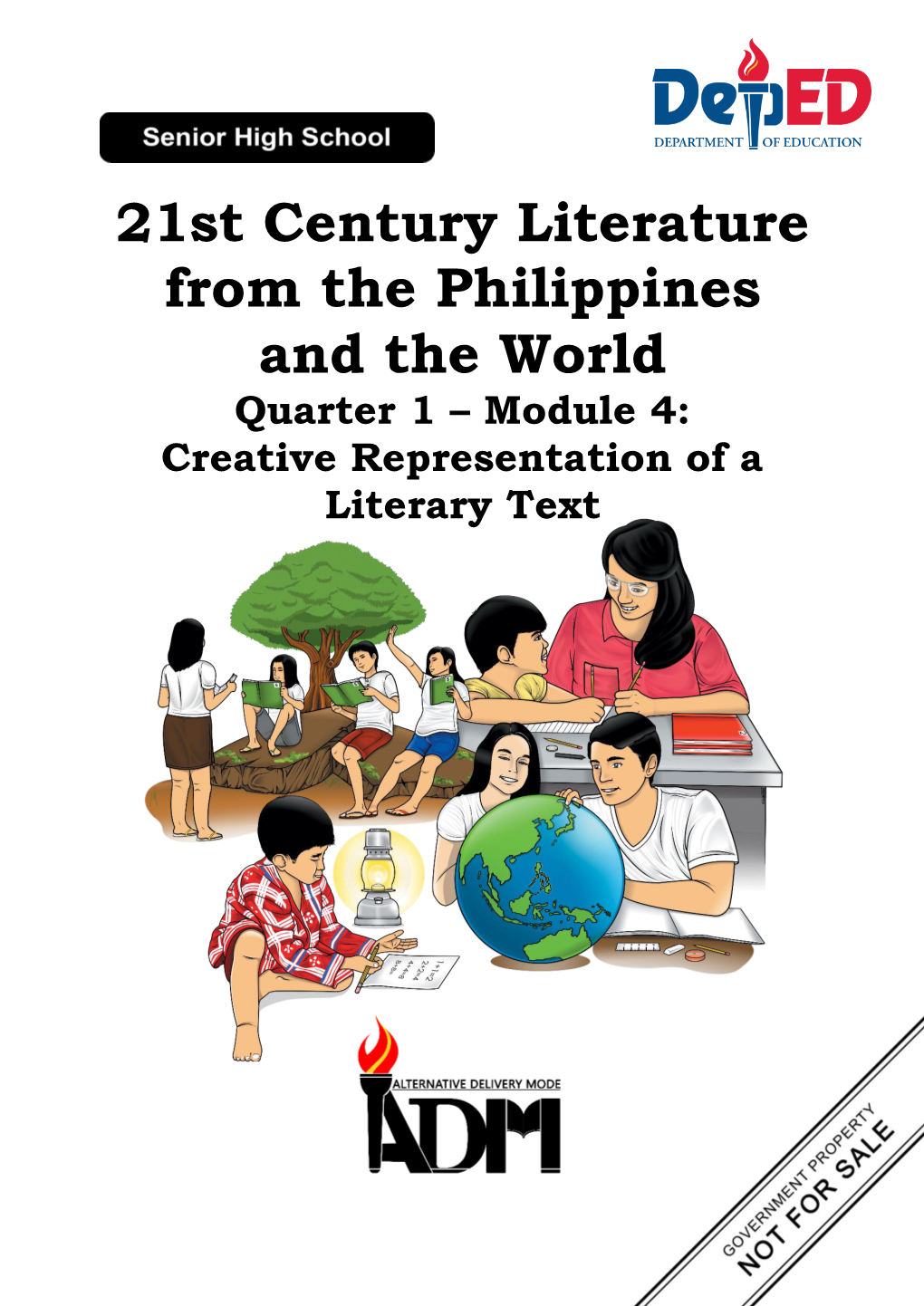 21St Century Literature from the Philippines and the World Quarter 1 – Module 4: Creative Representation of a Literary Text