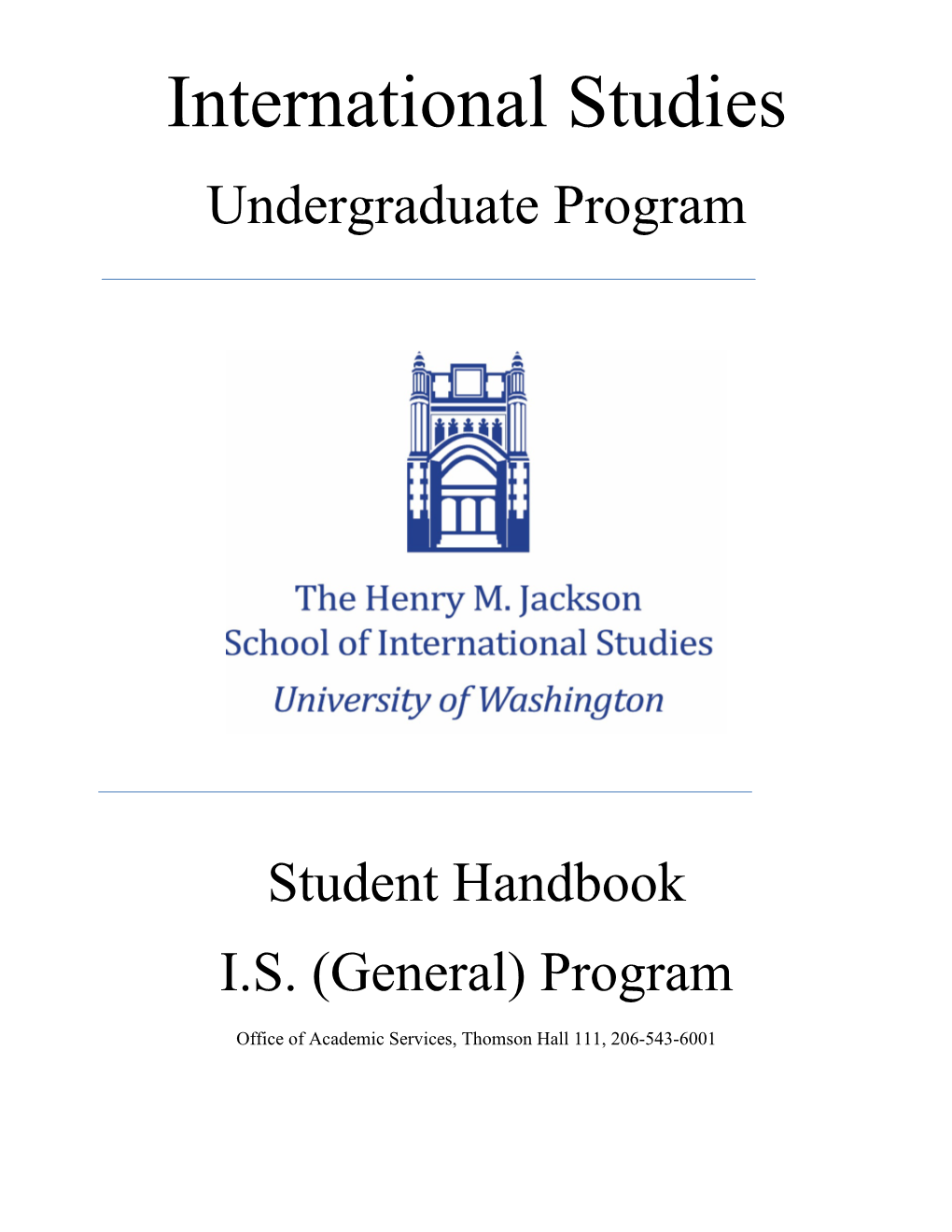 The Major in International Studies Student Handbook Table of Contents