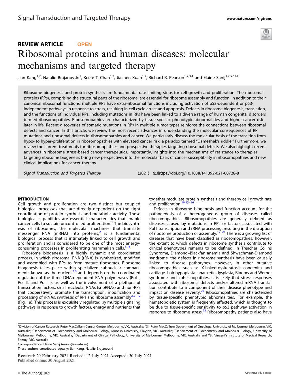 Ribosomal Proteins and Human Diseases: Molecular Mechanisms and Targeted Therapy ✉ Jian Kang1,2, Natalie Brajanovski1, Keefe T