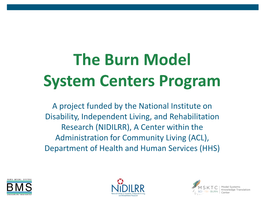 The Burn Injury Model System Centers Program
