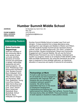 Humber Summit Middle School ADDRESS: 60 Pearldale Ave, North York, on M9L 2G9 PHONE NUMBER: (416) 395-2570 EMAIL ADDRESS: Humbersummit@Tdsb.On.Ca GRADE RANGE: 6 to 8