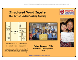 Structured Word Inquiry: Developing Literacy and Critical Thinking by Scientific Inquiry About How Spelling Works 1