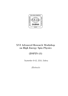 XVI Advanced Research Workshop on High Energy Spin Physics