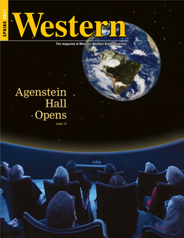 Agenstein Hall Opens Page 14 on the Cover: a Totally Renovated Agenstein Hall Opened This Semester with an Updated Planetarium