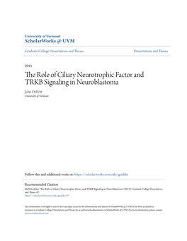 The Role of Ciliary Neurotrophic Factor and TRKB Signaling in Neuroblastoma John Dewitt University of Vermont