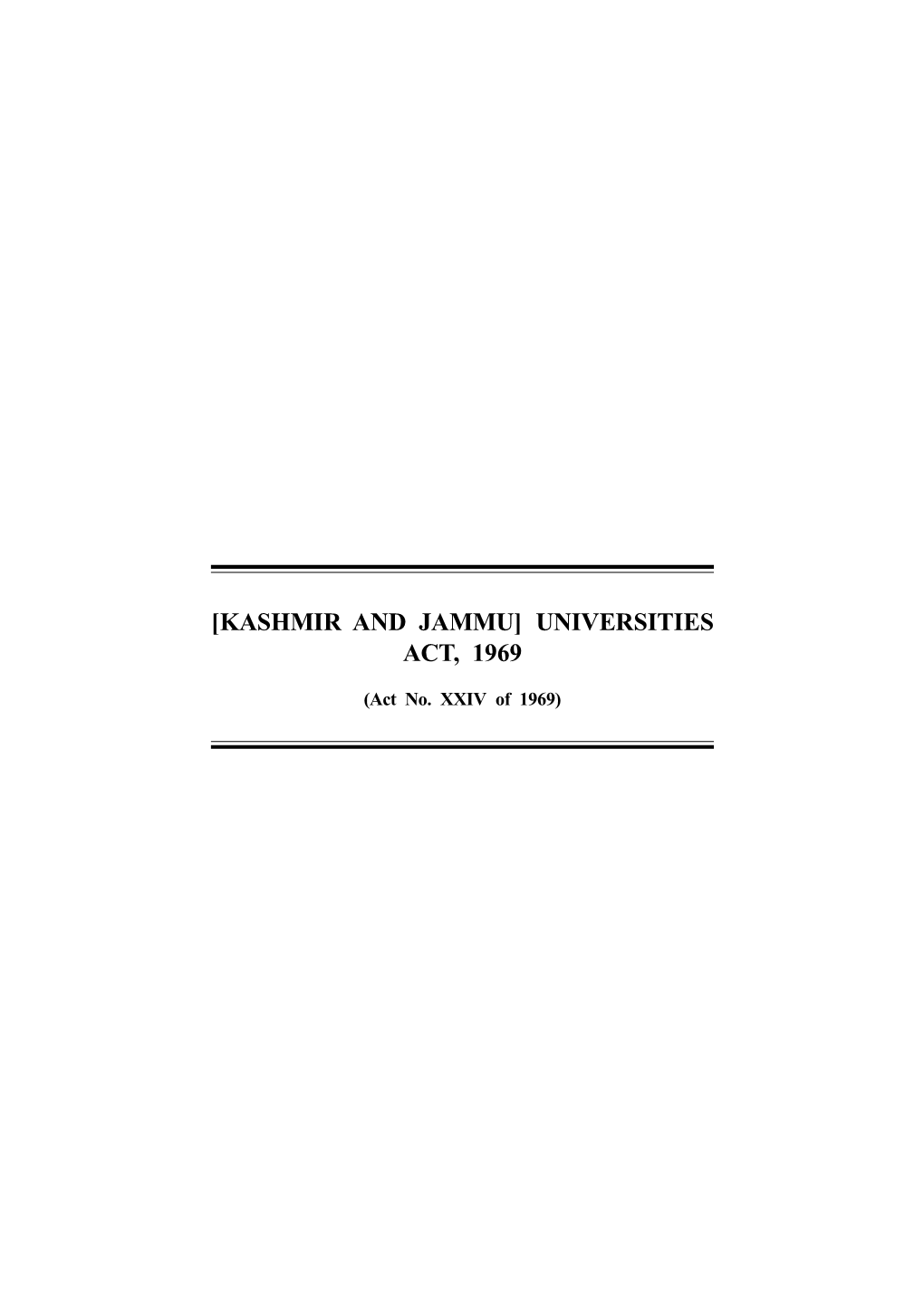 [Kashmir and Jammu] Universities Act, 1969