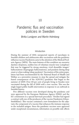 Downloaded from Manchesterhive.Com at 10/03/2021 01:08:52AM Via Free Access Pandemic Flus and Vaccination Policies in Sweden 261 Was Limited