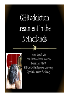 Rama Kamal GHB Addiction Treatment in the Netherlands