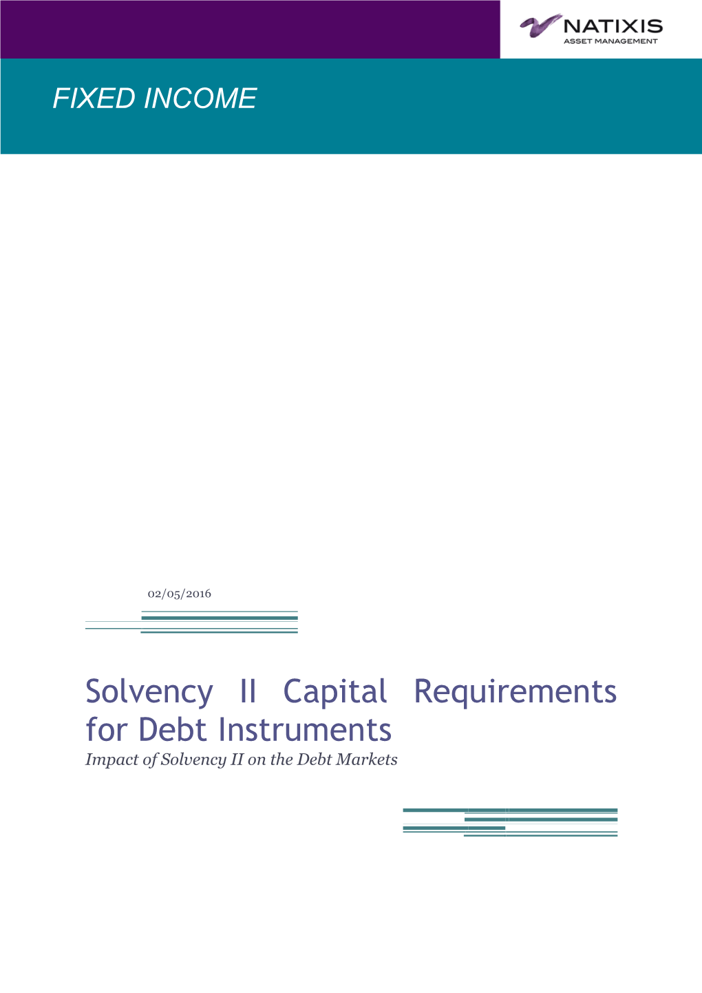 Solvency II Capital Requirements for Debt Instruments Impact of Solvency II on the Debt Markets