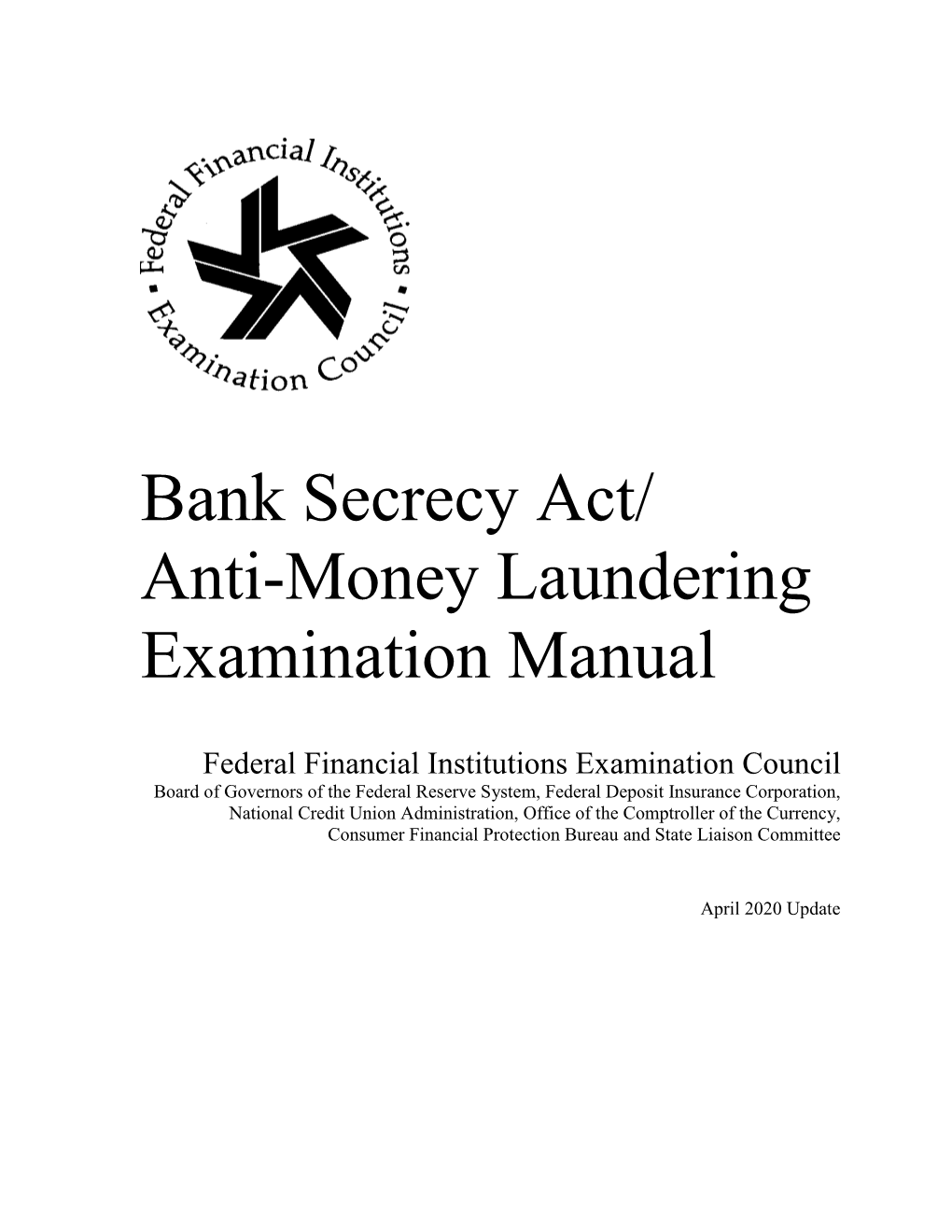 Bank Secrecy Act/ Anti-Money Laundering Examination Manual