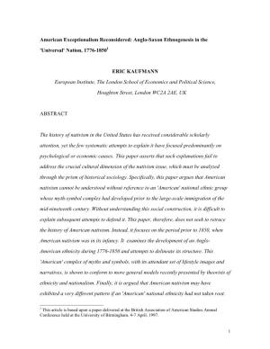 American Exceptionalism Reconsidered: Anglo-Saxon Ethnogenesis in the 'Universal' Nation, 1776-1850 ERIC KAUFMANN European Insti