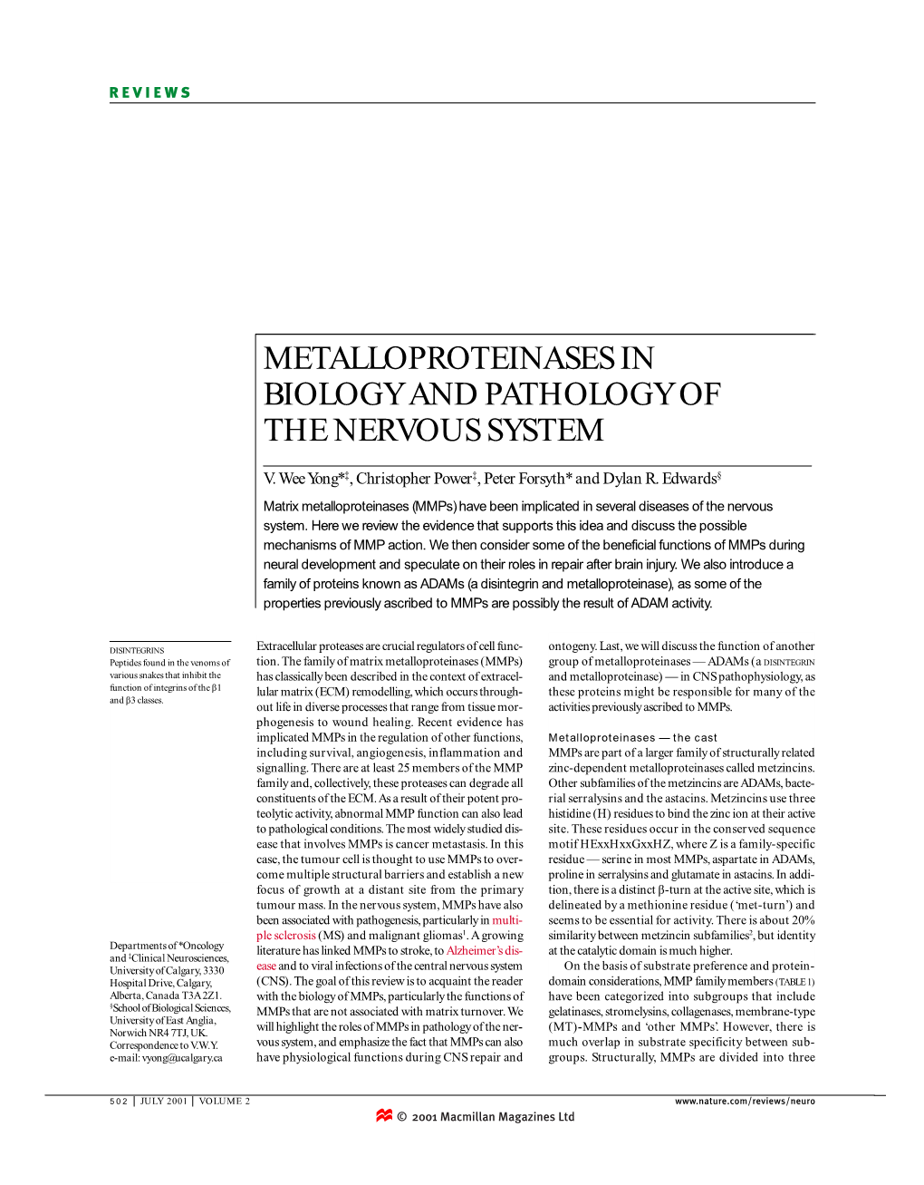 Metalloproteinases in Biology and Pathology of the Nervous System