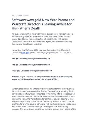 Safewow Wow Gold New Year Promo and Warcraft Director Is Leaving Awhile for His Father’S Death