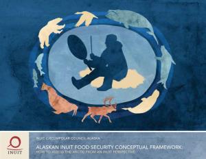 Alaskan Inuit Food Security Conceptual Framework: How to Assess the Arctic from an Inuit Perspective