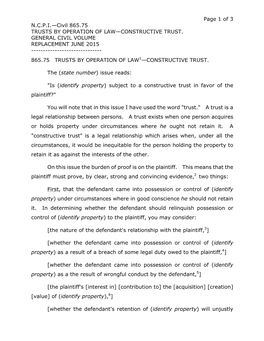Page 1 of 3 N.C.P.I.—Civil 865.75 TRUSTS by OPERATION of LAW—CONSTRUCTIVE TRUST. GENERAL CIVIL VOLUME REPLACEMENT JUNE 2015