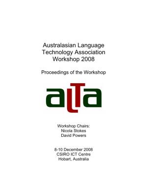 Australasian Language Technology Association Workshop 2008