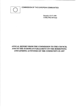 Annual Report from the Commission to the Council and to the European Parliament on the Borrowing and Lending Activities of the Community in 1997 Table of Contents