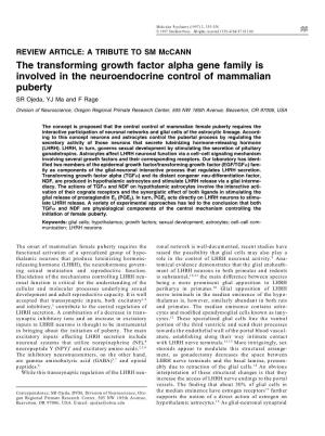 The Transforming Growth Factor Alpha Gene Family Is Involved in the Neuroendocrine Control of Mammalian Puberty SR Ojeda, YJ Ma and F Rage