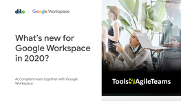 Accomplish More Together with Google Workspace