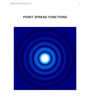 POINT SPREAD FUNCTIONS ASTR 511/O’Connell Lec 13 2