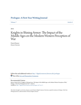 Knights in Shining Armor: the Mpi Act of the Middle Ages on the Modern Western Perception of War Patrick Banner Denison University