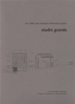 Studio Granda — Dreams and Other Realities: the 1998 John Dinkeloo
