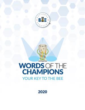 Words of the Champions Is the Official Study Resource of the Scripps National Spelling Bee, So You’Ve Found the Perfect Place to Start
