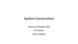 System Construction