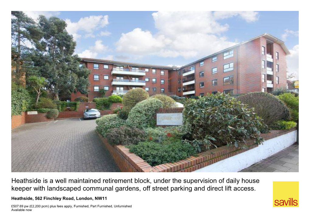 Heathside Is a Well Maintained Retirement Block, Under The