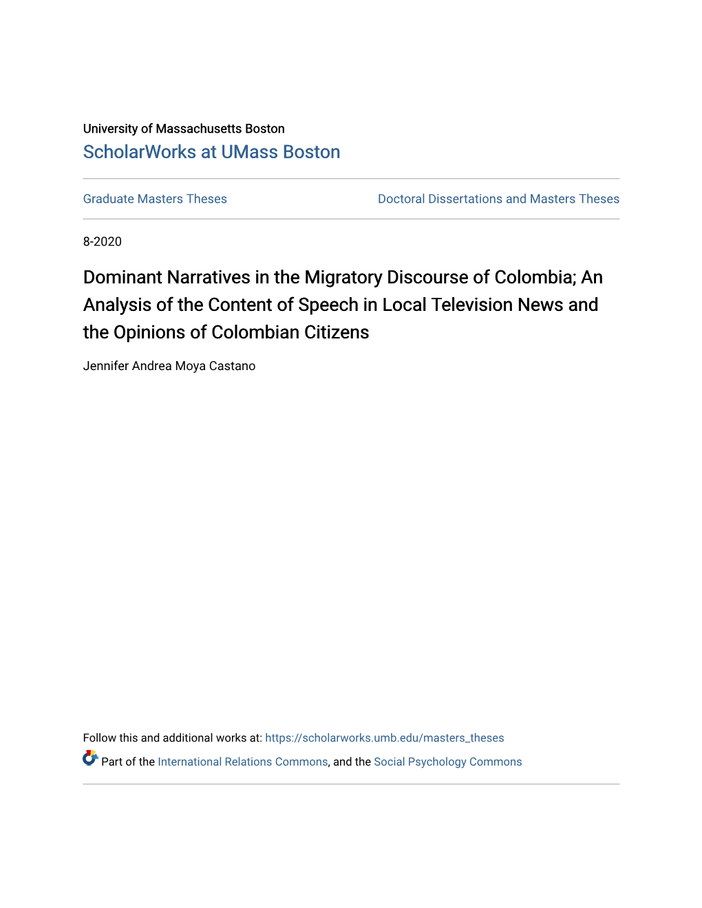 Dominant Narratives in the Migratory Discourse of Colombia; an Analysis of the Content of Speech in Local Television News and the Opinions of Colombian Citizens