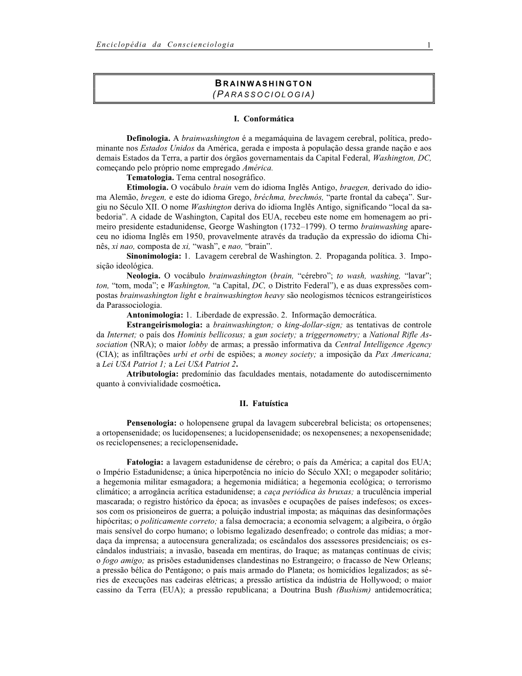 I. Conformática Definologia. a Brainwashington É a Megamáquina De Lavagem Cerebral, Política, Predo