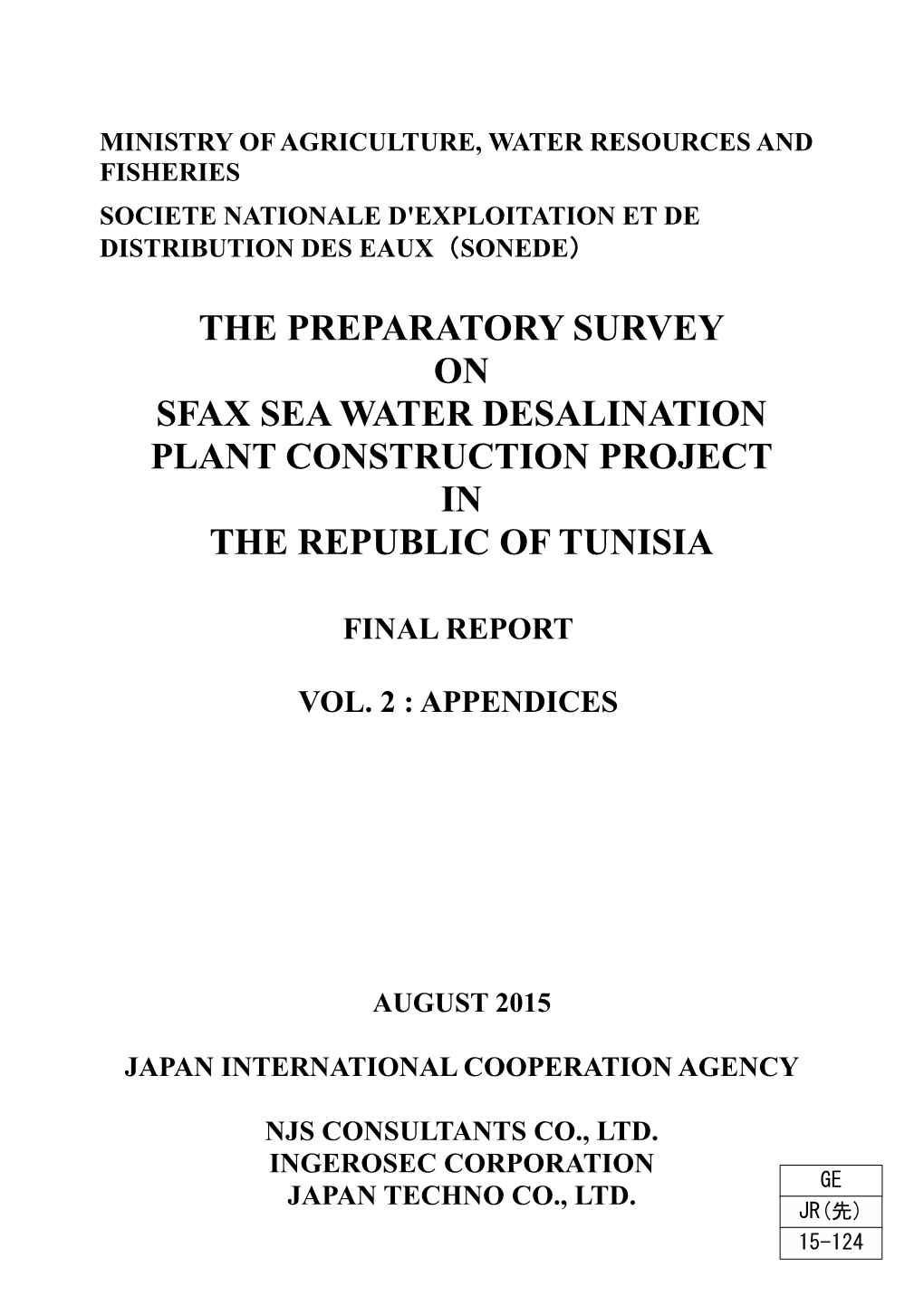 The Preparatory Survey on Sfax Sea Water Desalination Plant Construction Project in the Republic of Tunisia