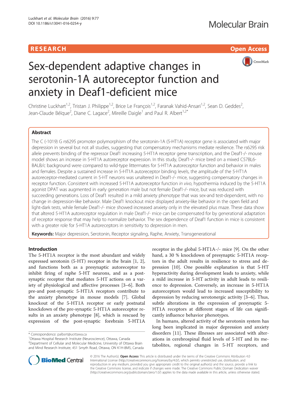Sex-Dependent Adaptive Changes in Serotonin-1A Autoreceptor Function and Anxiety in Deaf1-Deficient Mice Christine Luckhart1,2, Tristan J