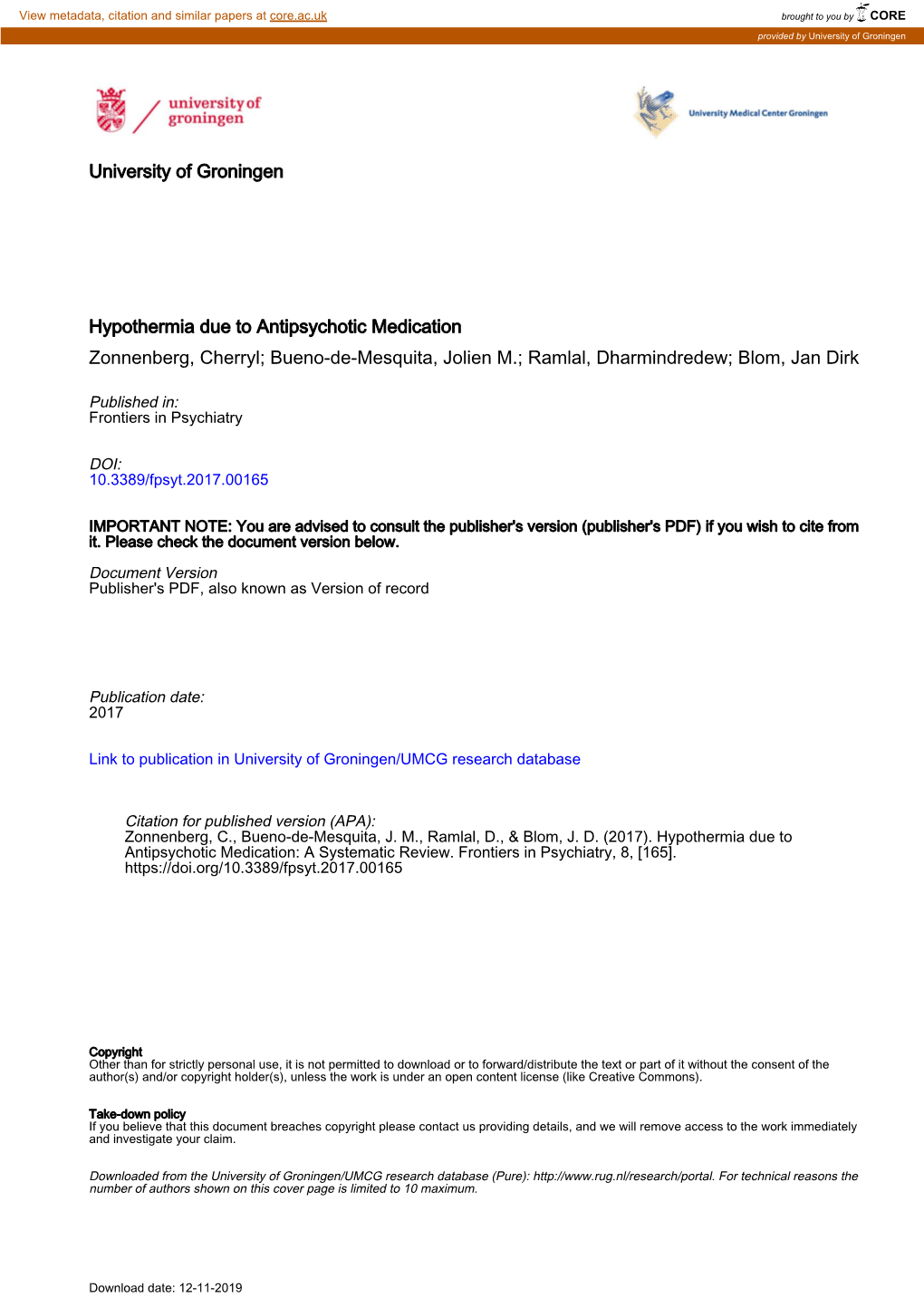 Hypothermia Due to Antipsychotic Medication Zonnenberg, Cherryl; Bueno-De-Mesquita, Jolien M.; Ramlal, Dharmindredew; Blom, Jan Dirk