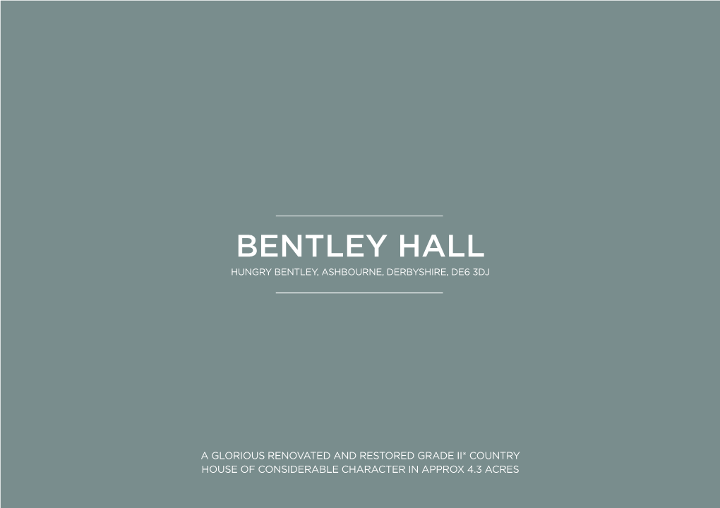 Bentley Hall Hungry Bentley, Ashbourne, Derbyshire, DE6 3DJ