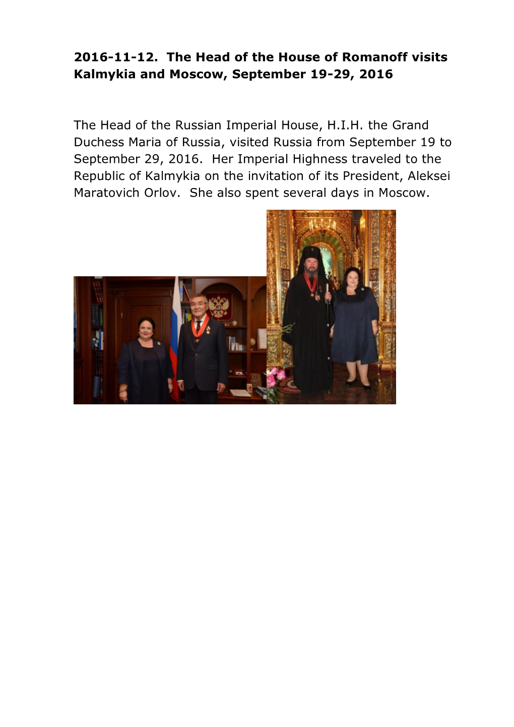 2016-11-12. the Head of the House of Romanoff Visits Kalmykia and Moscow, September 19-29, 2016