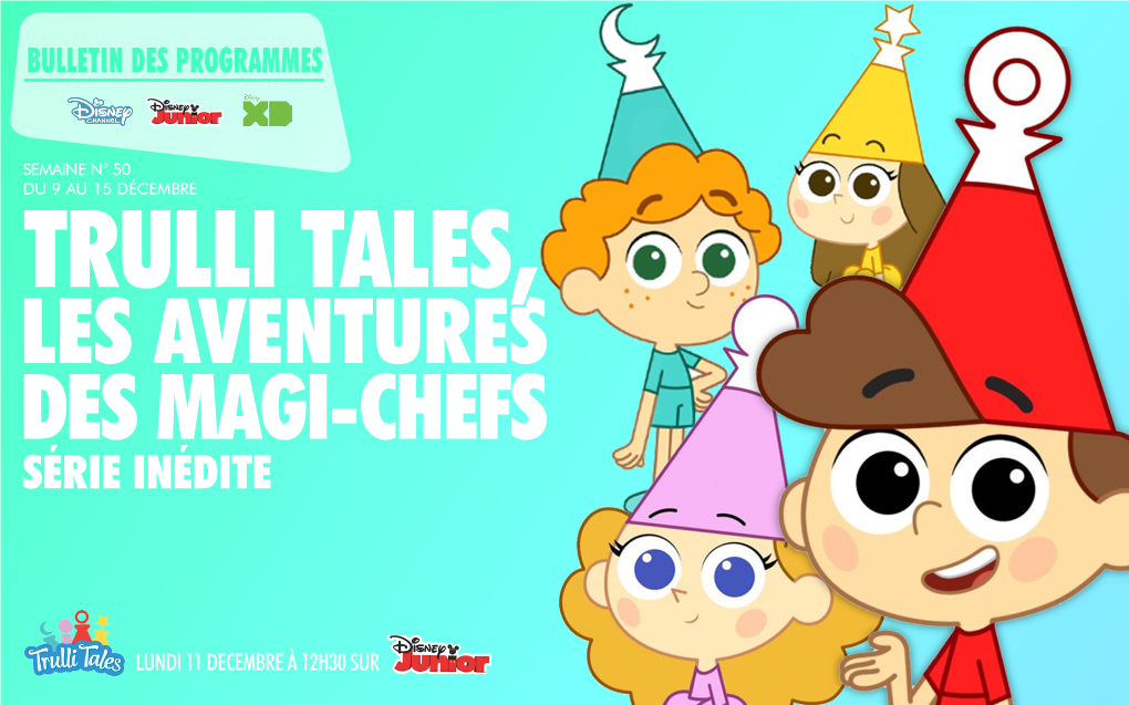 Trulli Tales, Les Aventures Des Magi-Chefs Série Inédite