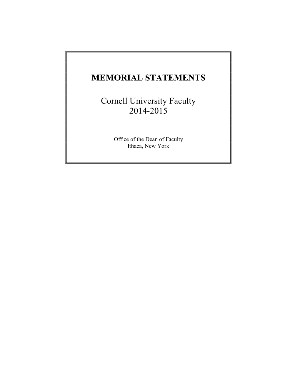 MEMORIAL STATEMENTS Cornell University Faculty 2014-2015