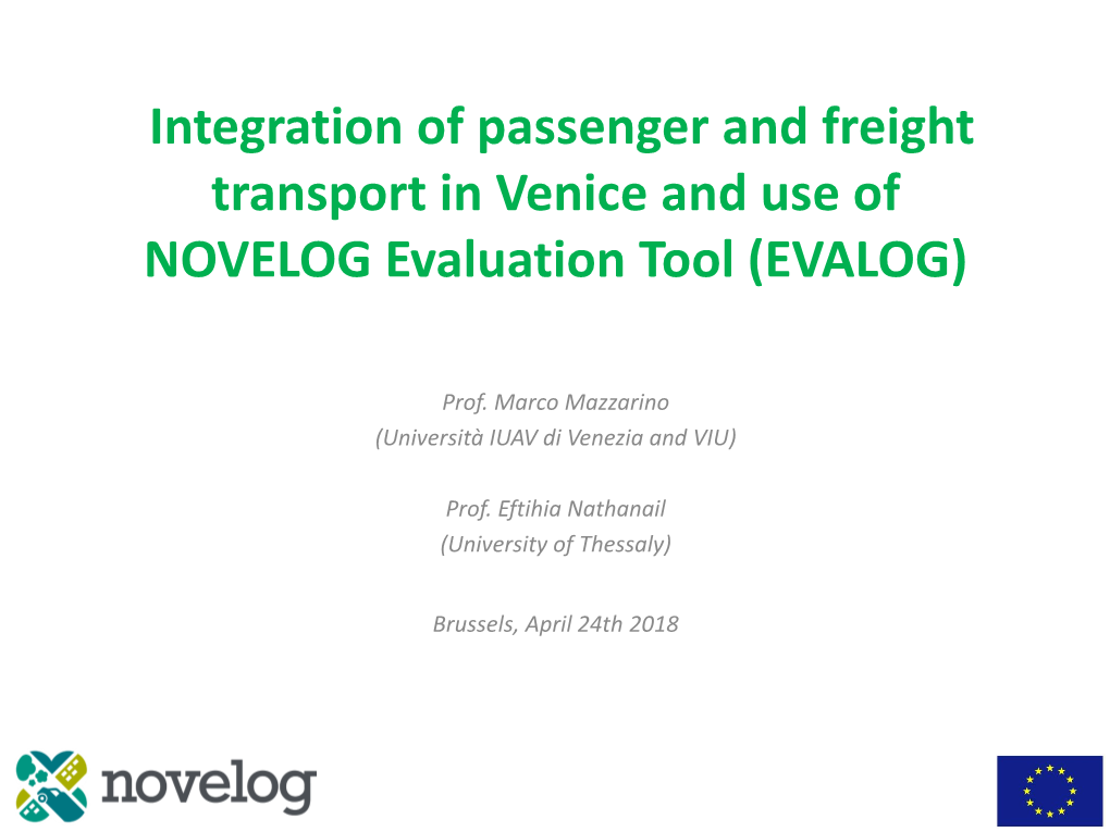 Integration of Passenger and Freight Transport in Venice and Use of NOVELOG Evaluation Tool (EVALOG)