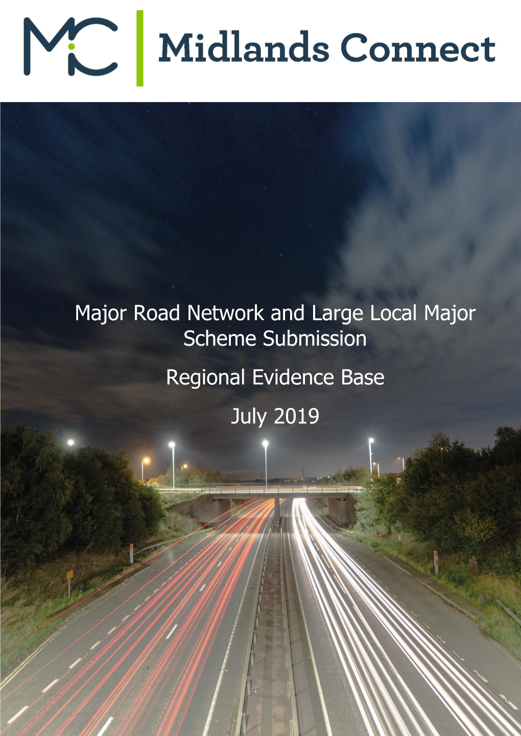 Major Road Network and Large Local Major Scheme Submission Regional Evidence Base July 2019