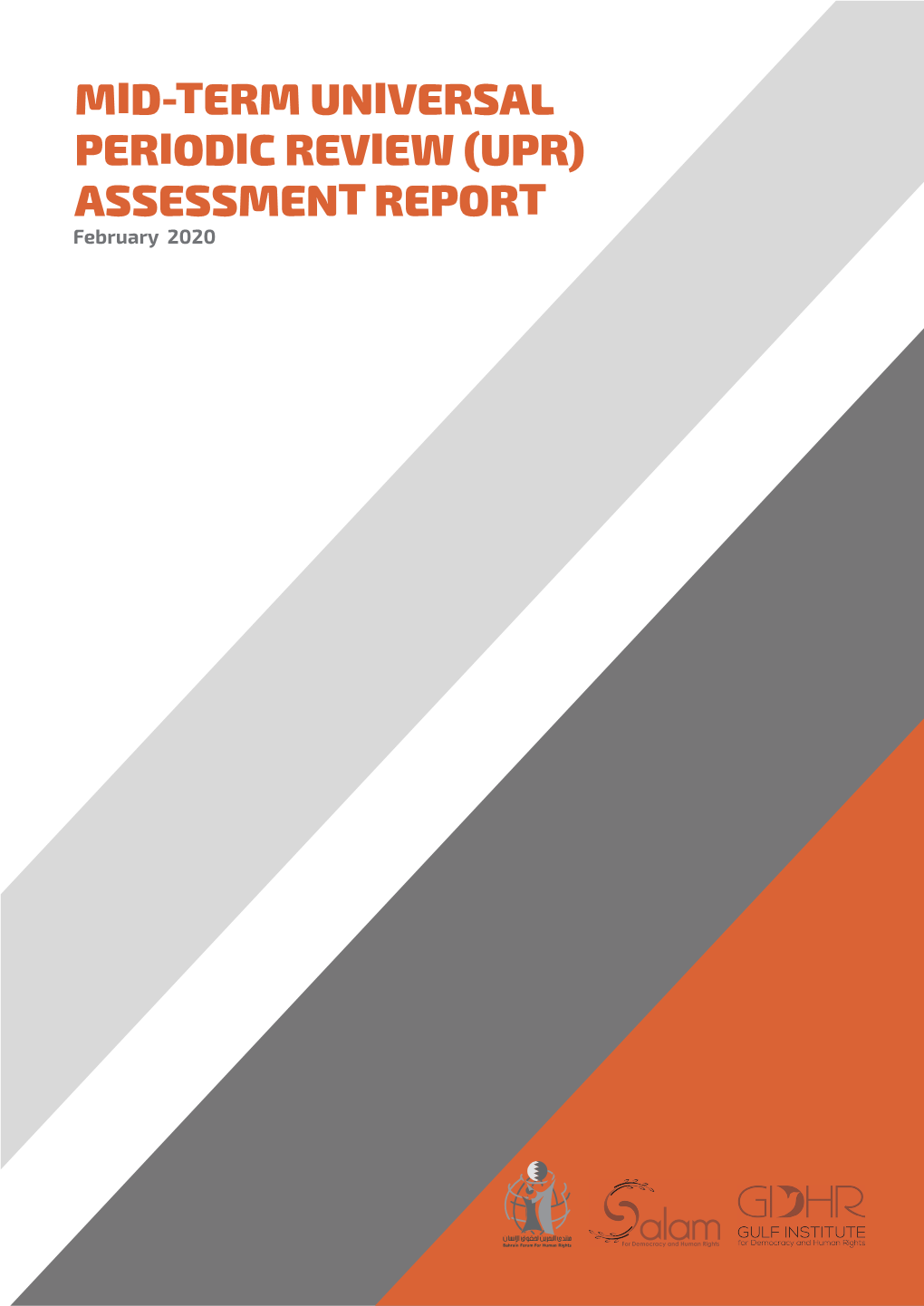 February 2020 Mid-Term Universal Periodic Review (UPR) Assessment Report - February 2020