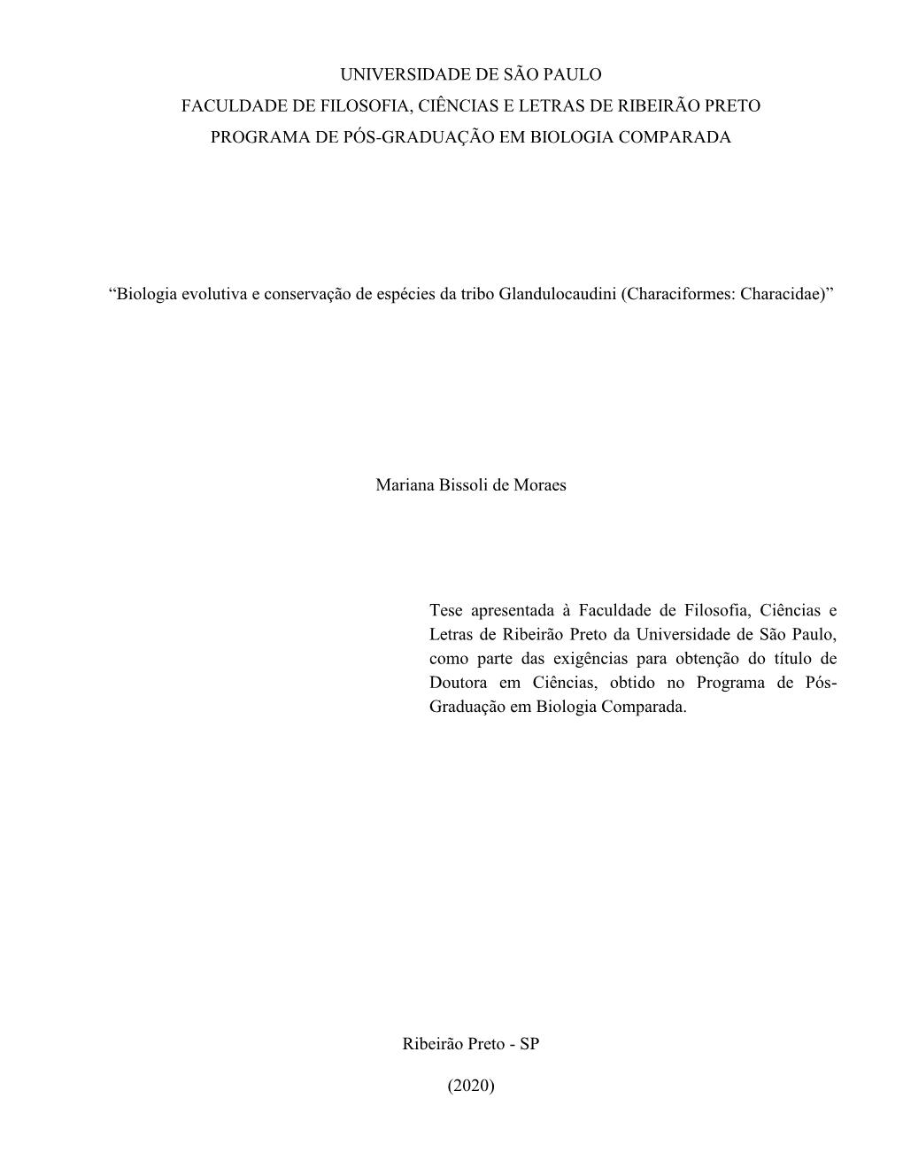 Universidade De São Paulo Faculdade De Filosofia, Ciências E Letras De Ribeirão Preto Programa De Pós-Graduação Em Biologia Comparada