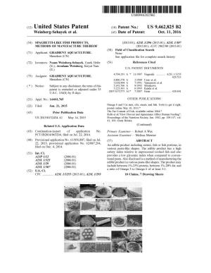 (12) United States Patent (10) Patent No.: US 9,462.825 B2 Weinberg-Sehayek Et Al
