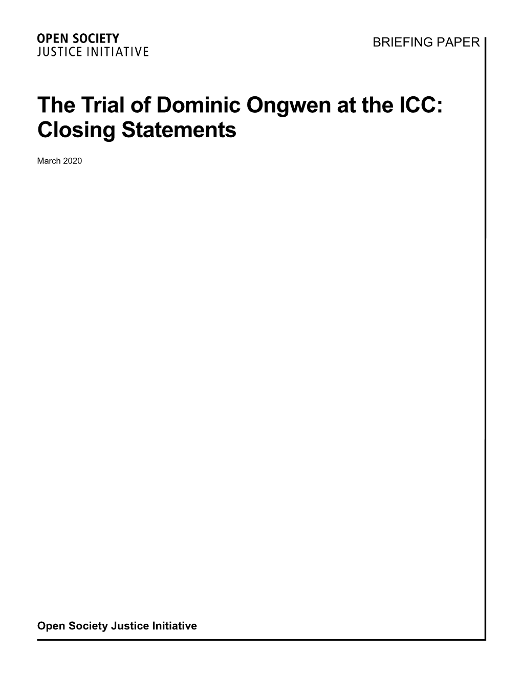 The Trial of Dominic Ongwen at the ICC: Closing Statements