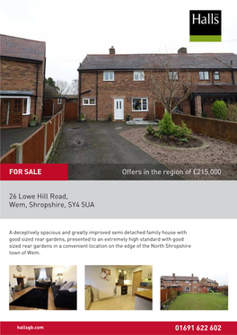 26 Lowe Hill Road, Wem, Shropshire, SY4 5UA 01691 622 602 Offers In