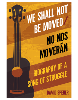 We Shall Not Be Moved / No Nos Moverán