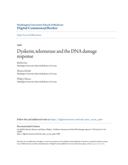 Dyskerin, Telomerase and the DNA Damage Response Baiwei Gu Washington University School of Medicine in St