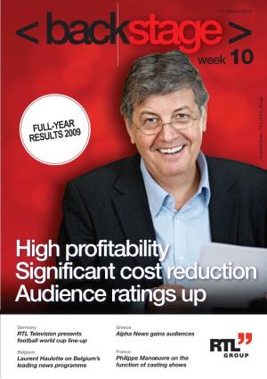 High Profitability Significant Cost Reduction Audience Ratings Up