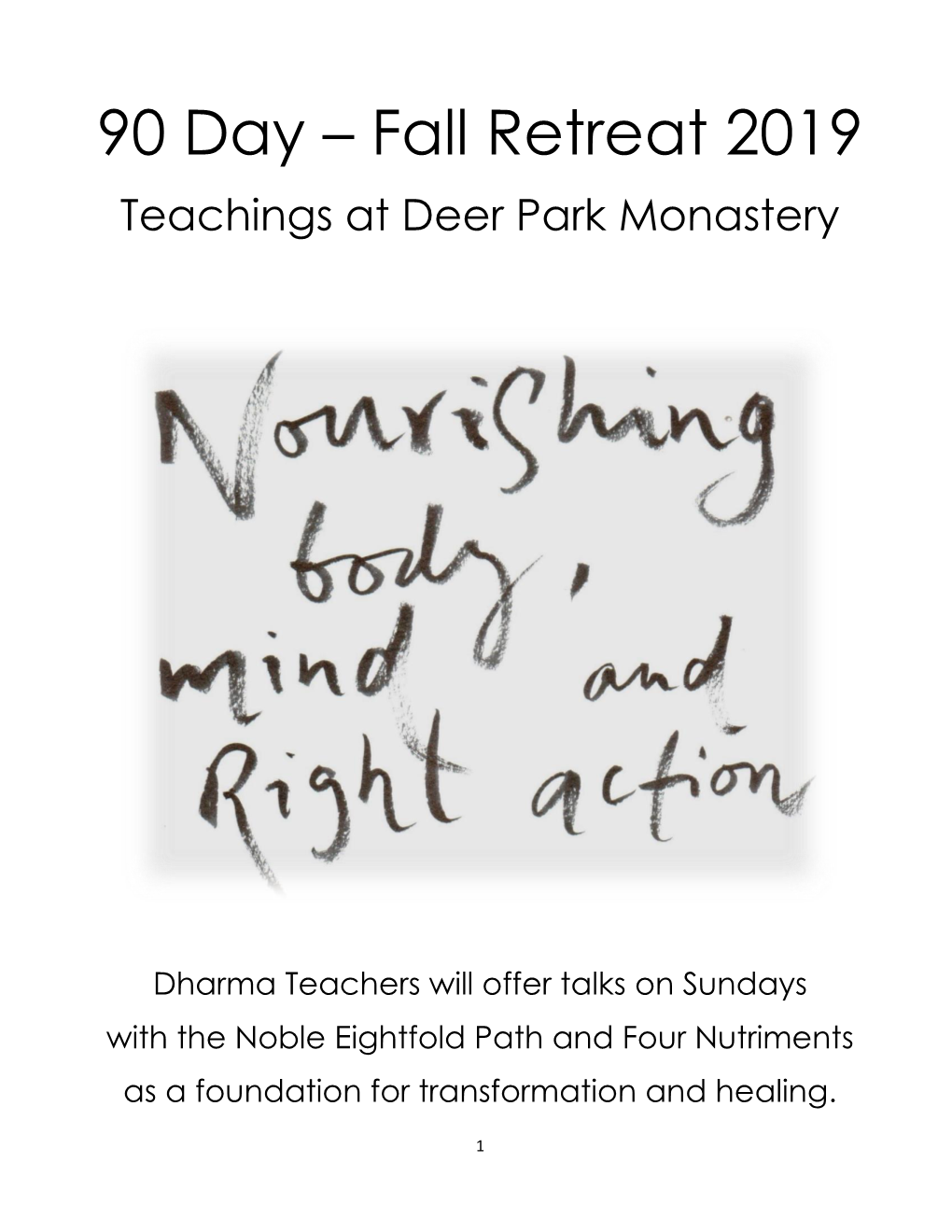 90 Day – Fall Retreat 2019 Teachings at Deer Park Monastery